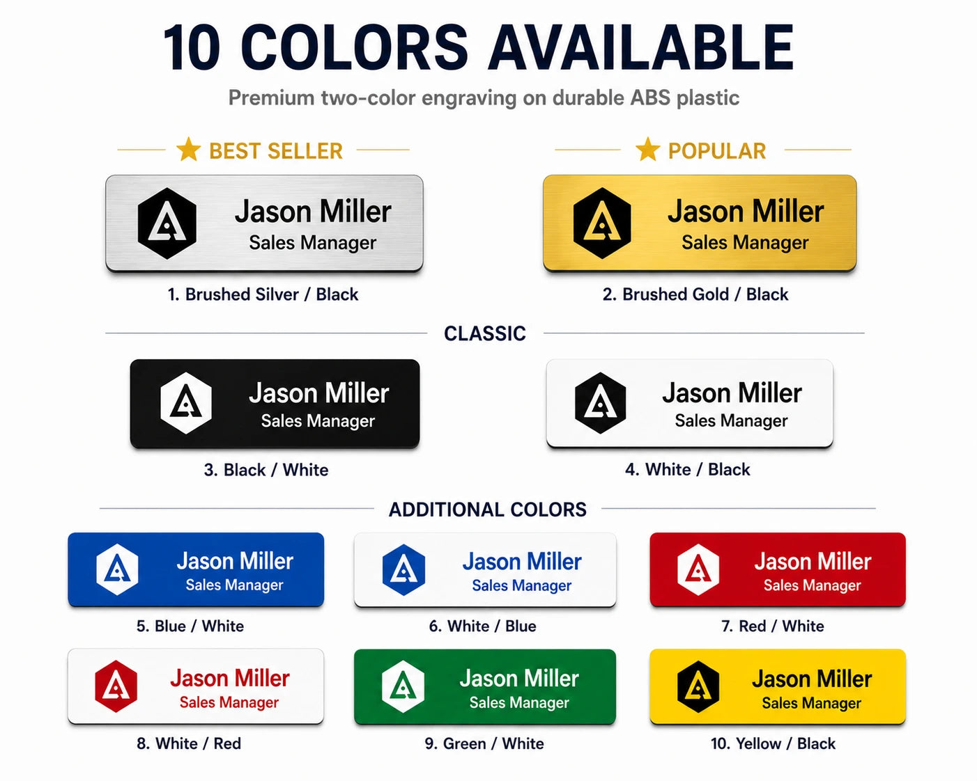 Available colors for custom engraved plastic name badges made from ABS two-color engraving plastic including brushed silver, brushed gold, black, white, blue, red, green and yellow